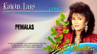 Download lagu MEGA MUSTIKA - PEMALAS ( VIDEO LIRIK) mp3 Download lagu MEGA MUSTIKA - PEMALAS ( VIDEO LIRIK) mp3