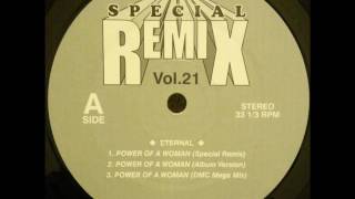 ETERNAL - Power Of A Woman (Special Remix)