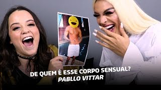 Pabllo Vittar adivinha &quot;De quem é esse corpo sensual?&quot; com Mariana Cerrone