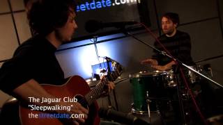 The Jaguar Club - Sleepwalking (Last.fm Sessions)