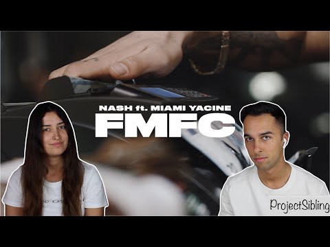 NASH ft MIAMI YACINE - FMFC - Unsere Reaktion