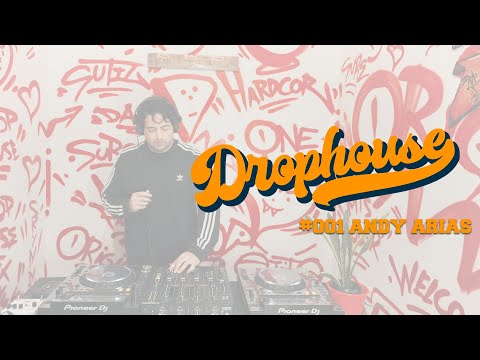 Drophouse sessions #002 ANDY ARIAS