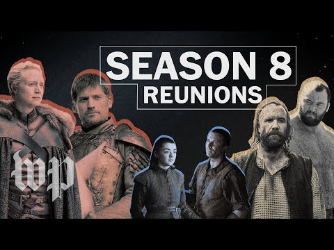 'Game of Thrones' Season 8: The reunions we all want to see