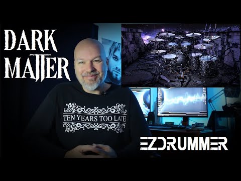 EZdrummer Dark Matter Revisited