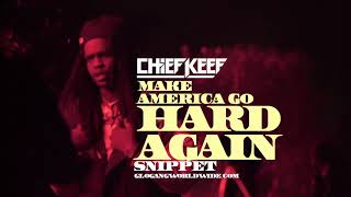Chief Keef - Make America Go Hard Again ( audio )