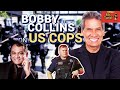 Bobby Collins on US Cops