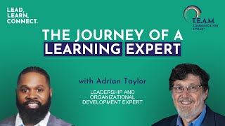 S01 E31 The Journey of a Learning Expert | Adrian Taylor | Lead. Learn. Connect.