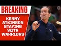 Kenny Atkinson opts to remain with the Warriors | CBS Sports HQ