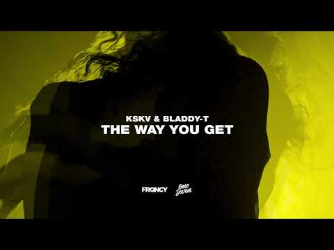KSKV & Bladdy-T - The Way You Get
