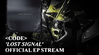 CODE - Lost Signal (Official Full EP Stream)