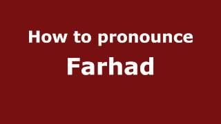 How to pronounce Farhad