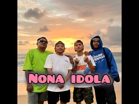 NONA IDOLA (feat. Arhy Marung)