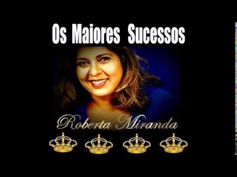 Os Maiores Sucessos de Roberta Miranda