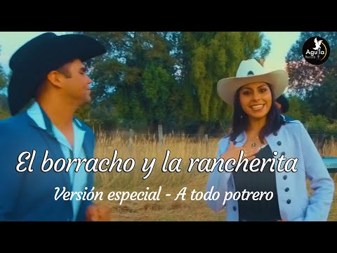 Los Flores de Yungay FT Rivales de Chile -  El Borracho y La Rancherita   -Versión Especial