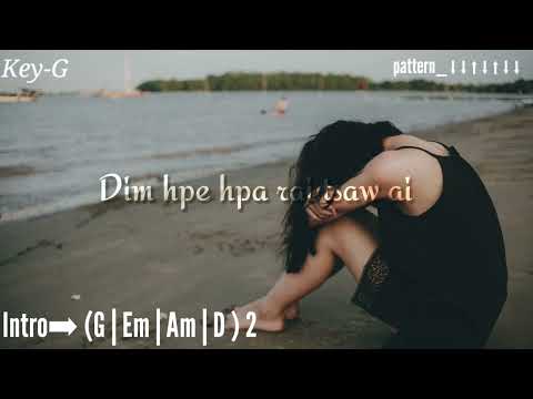 Dim Hpe Hpa Rai Tsaw Ai ➡Kachin Song Chord Lyric And Pattern Music Video