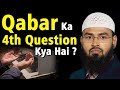 Qabar Ka Chautha 4th Sawaal Ka Jawab Koun De Payega By Adv Faiz Syed
