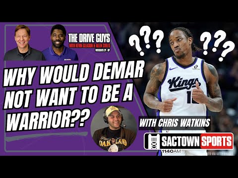 Why Would DeMar DeRozan NOT Want to be a Warrior?