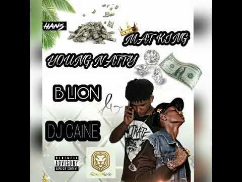 YOUNG NATTY ft MAT KING -SOIRÉE BORDEL( DJ CAINE & B_LION)