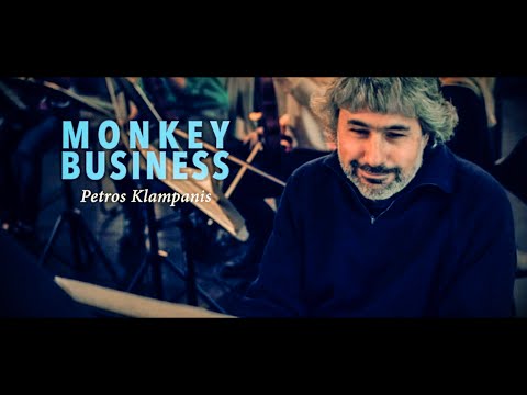 MONKEY BUSINESS | Petros Klampanis group