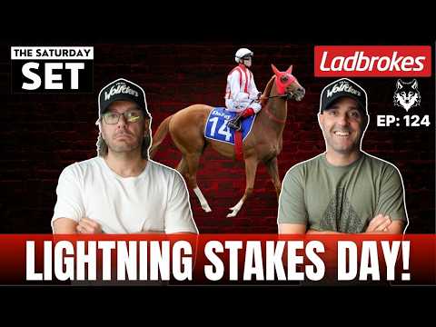 THE SATURDAY SET EP 124: LIGHTNING STAKES DAY!