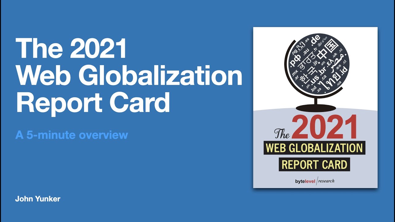 A 5-minute overview of the 2021 Web Globalization Report Card