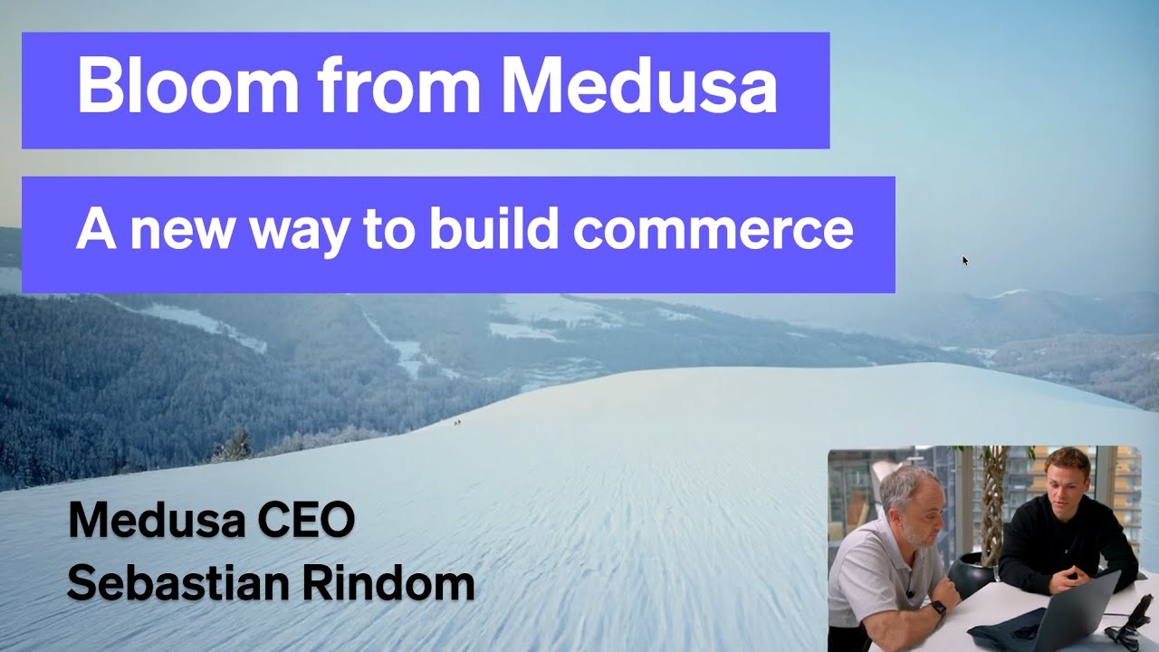 Medusa.js and Bloom, their new AI with deep commerce expertise (demo)