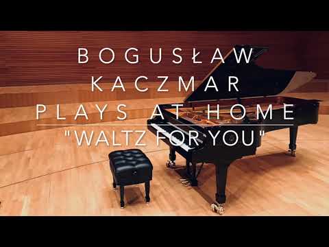 Bogusław Kaczmar - "Waltz For You"