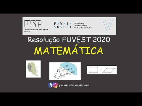 RESOLUÇÃO FUVEST 2020 -  Primeira fase - Matemática Parte 1