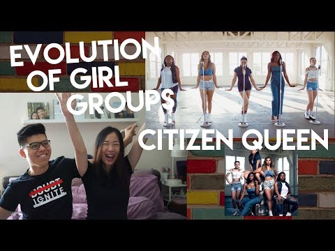 EVOLUTION OF GIRL GROUPS by CITIZEN QUEEN | Reaction Video!