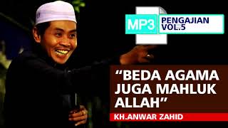 Download lagu mp3 PENGAJIAN VOL.5 KH.Anwar Zahid ' Beda Agama Juga Mahluknya Allah 2019 mp3