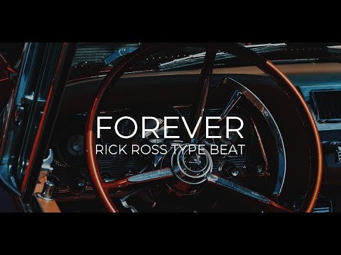 Rick Ross type beat "Forever"  ||  Free Type Beat 2018