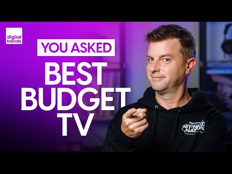 Best Budget TV Under $600, Why Is TV Calibration Still Required? | You Asked Ep. 10