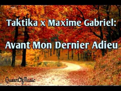 Taktika x Maxime Gabriel- Avant Mon Dernier Adieu