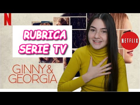 Ginny & Giorgia Netflix - SERIE TV CONSIGLIATE Episodio 1