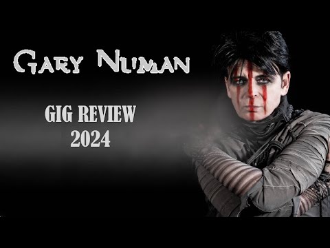 Gary Numan: Gig Review 2024 (Set List Spoiler)