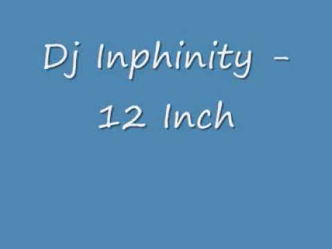 Dj Inphinity - 12 Inch