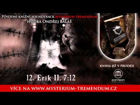 12 Erik part I (soundtrack k českému thrilleru MYSTERIUM TREMENDUM)