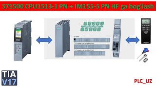 S71500 CPU1513 1 PN + IM155 5 PN HF ga bog'lash#plc_uz #ET 200MP #CPU1513 #plc #pt100
