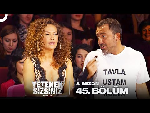 Yetenek Sizsiniz Türkiye 3. Sezon 45. Bölüm