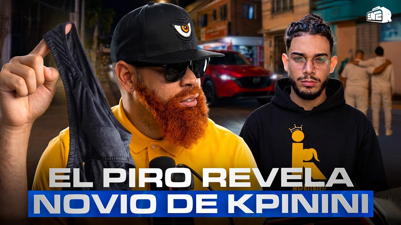 EL PIRO REVELA HASTA LA MARCA DE PANTALONCILLOS DE KPININI, SU GUAGUA Y NOVIO