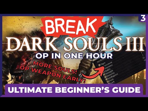 OP IN ONE HOUR - Dark Souls 3 Ultimate Beginner's Guide - Vordt's Great Hammer is OP