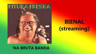 Video thumbnail of "Bienal - Pitura Freska (streaming)"