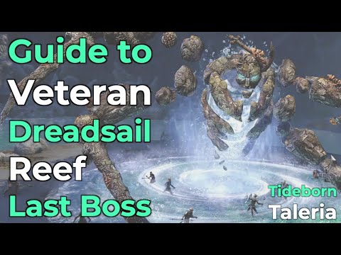 ESO Veteran Dreadsail Reef: Tideborn Taleria Guide for Tanks, Healer, DPS, and Raid Leads(Last Boss)