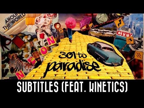 Neon Hitch - Subtitles (feat. Kinetics) [301 To Paradise Mixtape]
