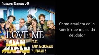 Love Me - (Urband 5, Tara McDonald y Juan Magan) Karaoke