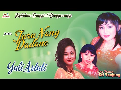 Yuli Astuti - Turu Nang Dadane (Official Music Video)