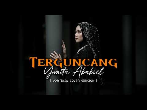 Terguncang – Yunita Ababiel  | Vortexia Nu Metal Cover Version
