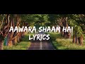 AAWARA SHAAM LYRICS MEET BROS Ft PIYUSH MEHROlLIYAA MANJUL RITS BADIANI SHABBIR