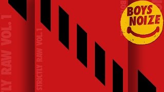 Boys Noize & Johnny Sack - Paranoid 'Strictly Raw Vol.1' (Official Audio)