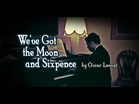 We've Got the Moon and Sixpence